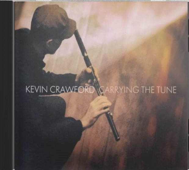 Kevin Crawford - Carrying the Tune - Click Image to Close